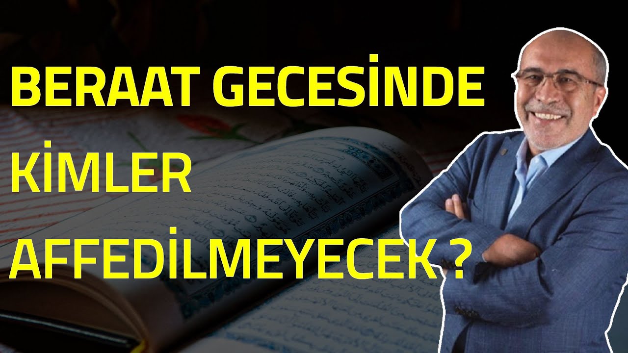 Mehmet Paksu - BERAT GECESİ KİMLER AFFEDİLECEK, KİMLER AFFEDİLMEYECEK?