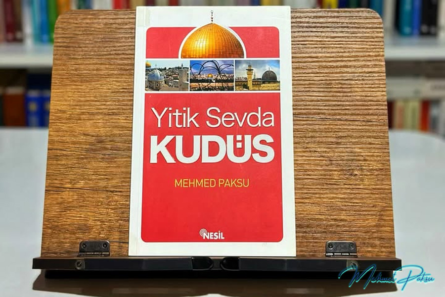 Mehmet Paksu - YİTİK SEVDA KUDÜS